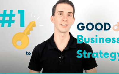 The #1 Key to A Good Business Strategy