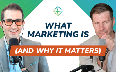 What Marketing Is (And Why It Matters)