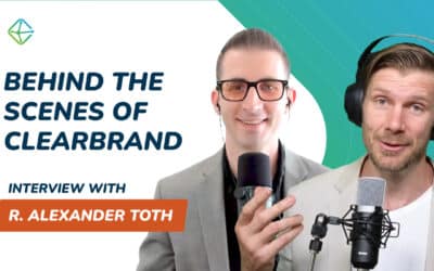 Behind The Scenes of ClearBrand (Interview with R. Alexander Toth)