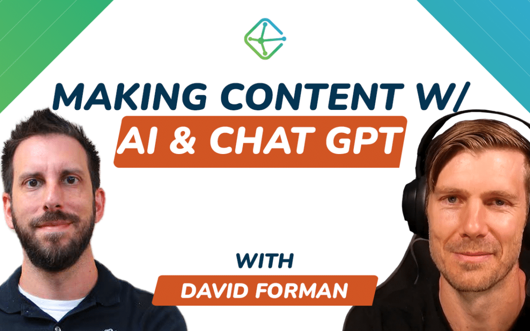 Boosting Productivity With Chat GPT And AI – With David Forman