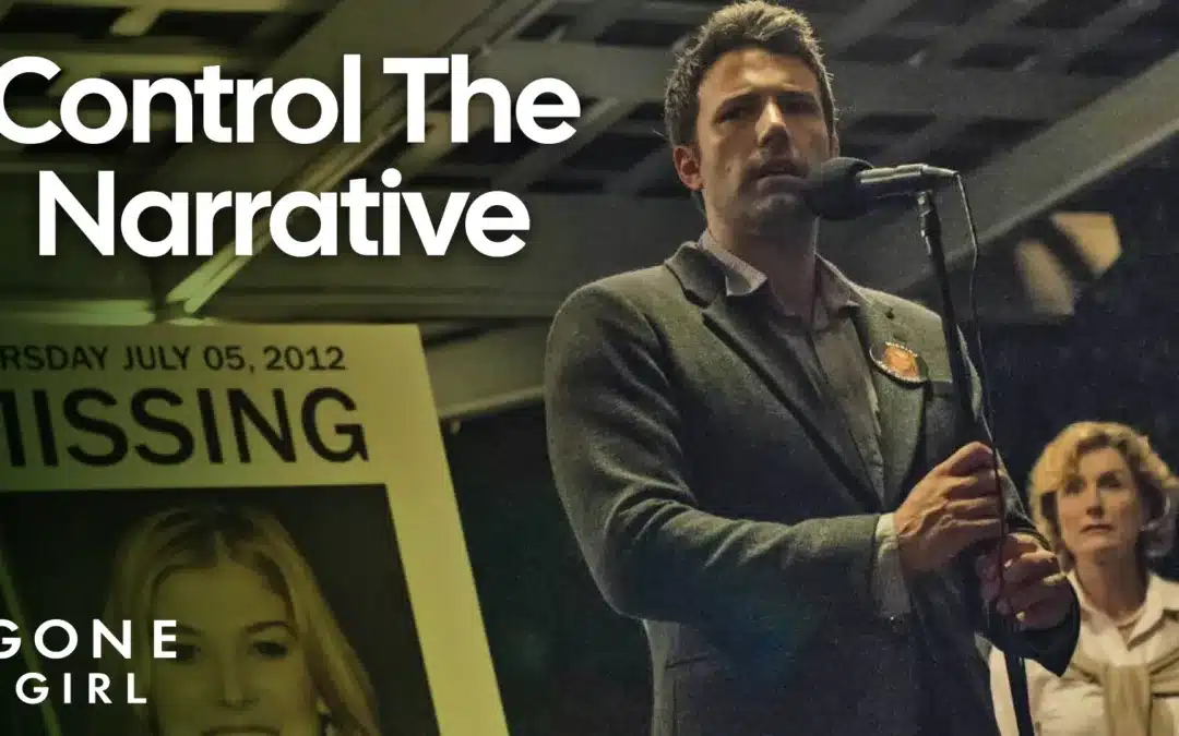 Control the Narrative: What Marketers Can Learn From Gone Girl